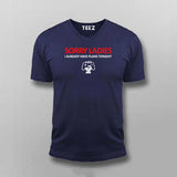 Sorry Ladies Gaming V-neck T-shirt For Men Online India