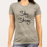 Stay Strong Women's T-shirt