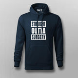 STRAIGHT OUTTA SURGERY Hoodies For Men