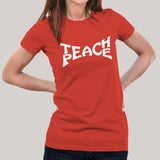 Teach Peace Women's T-shirt