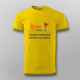 Wine The Glue Holding 2020 Shit Show Together T-shirt For Men Online Teez 