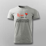 Wine The Glue Holding 2020 Shit Show Together  T-shirt For Men