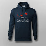 Wine The Glue Holding 2020 Shit Show Together Hoodies For Men Online Teez 