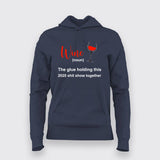 Wine The Glue Holding 2020 Shit Show Together T-shirt For Women