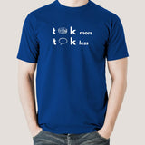 Think More, Talk Less Men's T-shirt