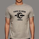 This is How I Roll Funny Men's T-shirt