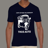 Cant Afford Volkswagen Thus Auto Men's v neck T-shirt online india