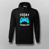 Today Is Thump Day Hoodies For Men Online India