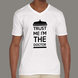 Trust me I'm The Doctor Men's v neck T-shirt online india 