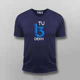 Tu 13 Dekh Hindi T-shirt For Men