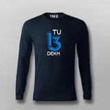 Tu 13 Dekh Hindi T-shirt For Men