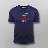 TU JAHTA NAI MERA BAAP KON HAI Hindi T-shirt For Men
