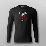 TU JAHTA NAI MERA BAAP KON HAI Hindi T-shirt Full Sleeve For Men Online Teez