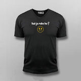 Tusi Ja Rahe Ho Emotional T-shirt For Men