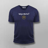 Tusi Ja Rahe Ho Emotional T-shirt For Men