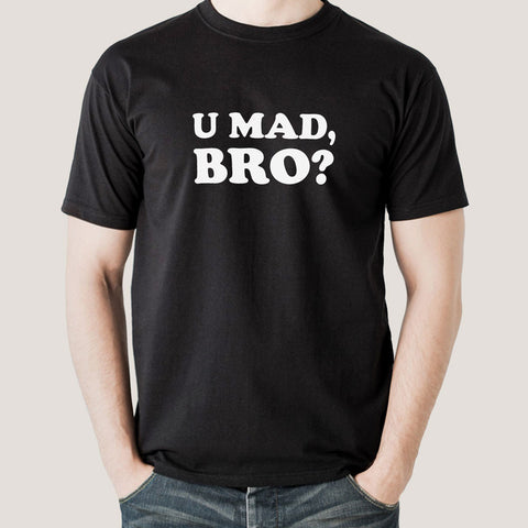 u mad bro t-shirt india