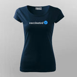 Vaccinated T-Shirt For Women