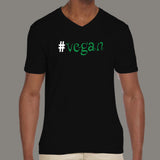 Vegan - Because I Give a Shit Men's v neck T-shirt online