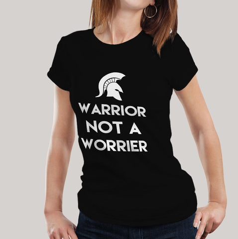 Warrior Not A Worrier Women's T-shirt