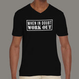 When in Doubt Workout Funny Motivational Gym Men's v neck  tshirt online