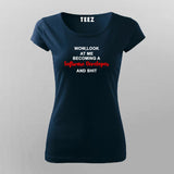 Wow Look At Me Becoming A Software Developer And Shit T-Shirt For Women