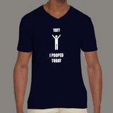 Yay! I Pooped Today Men's attitude v neck T-shirt online india