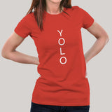 You Only Live Once YOLO  Women's T-shirt