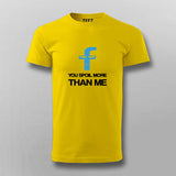 You spoil More Than Me T-shirt For Men